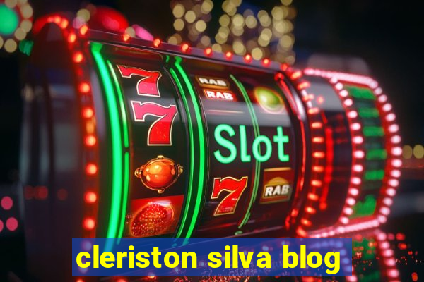 cleriston silva blog